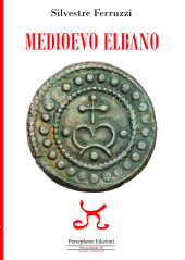 In libreria «Medioevo elbano», il nuovo libro di Silvestre Ferruzzi