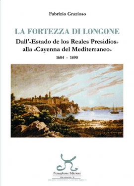 A breve in libreria il Saggio storico &quot;La Fortezza di Longone&quot; di Fabrizio Grazioso