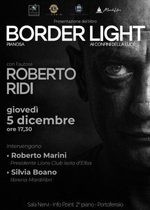 Due anni di Foto di roberto Ridi nel volume &quot;Border Light&quot;