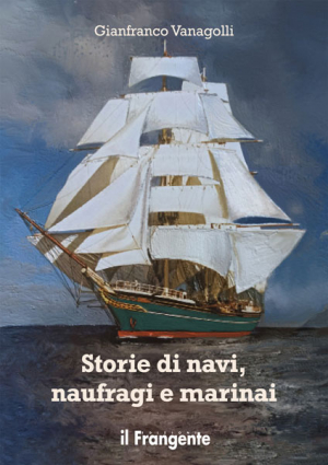 Storie di navi, naufragi e marinai - la recensione di Maria Gisella Catuogno