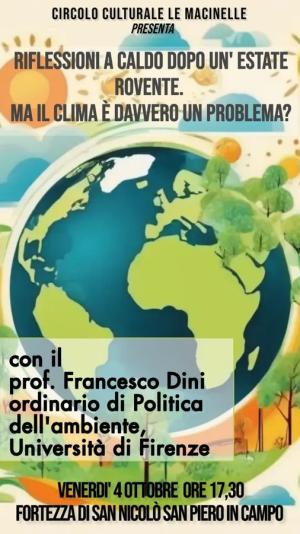 &quot;Riflessioni a caldo dopo un&#039;estate rovente. Ma il clima è davvero un problema?&quot;. Conversazione con Francesco Dini