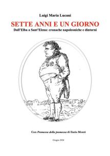 Sette anni e un giorno. Cronache napoleoniche e dintorni