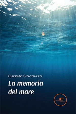 La &#039;Memoria del mare&#039; di Giacomo Giovinazzo conclude il mese delle presentazioni librarie di MardiLibri