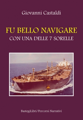 &quot;Fu bello navigare con una delle 7 sorelle&quot;  