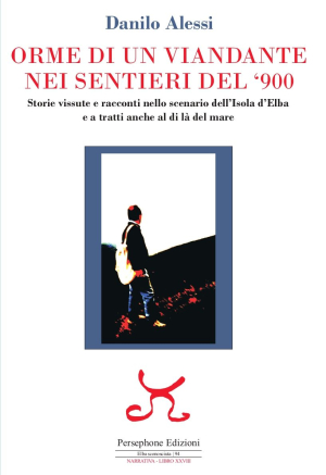 Il 14 gennaio la presentazione di &quot;Orme di un viandante nei sentieri del &#039;900&quot; di Danilo Alessi