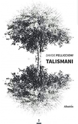 TALISMANI di Davide Pelliccioni 2° classificato al Premio letterario &quot;Ascoltando i silenzi del mare&quot; 