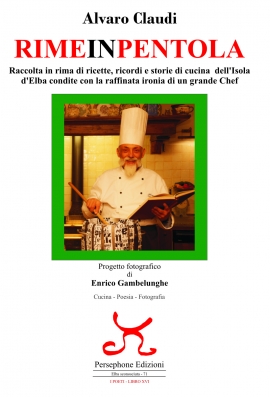 &quot;Rimeinpentola&quot; una nuova veste per le ricette in rima di Alvaro Claudi