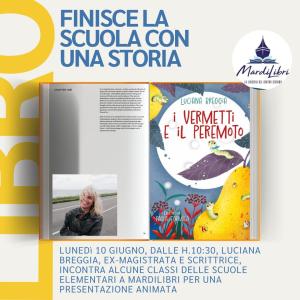 Finisce la scuola e ci incontriamo a MardiLibri per una presentazione animata con Luciana Beggia