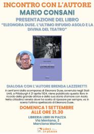 A Libri in piazza Mario Consani presenta &quot;Eleonora Duse. L&#039;ultimo rifugio Asolo e la divina del teatro&quot;