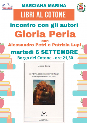 Libri alla Torre - Gloria Peria, Alessandro Petri e Patrizia Lupi presentano “Il privilegio dell’Imperatore”