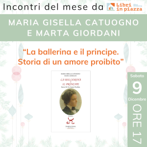 Alla Libreria marinese Libri in Piazza la presentazione di “La ballerina e il principe. Storia di un amore proibito”