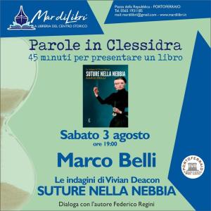 A Parole in Clessidra Marco Belli con &quot;Suture nella Nebbia - Le indagini di Vivian Deacon&quot;