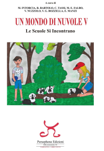 “Un mondo di nuvole V. Le scuole si incontrano” anche quest&#039;anno arriva a conclusione il progetto scolastico di scrittura creativa