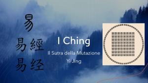 Al Museo Bolano una serata con I CHING, antica arte divinatoria cinese a confronto con la fisica moderna