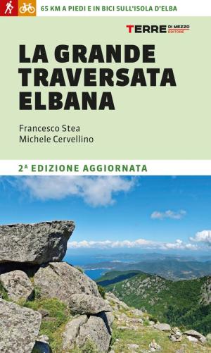 In libreria la seconda edizione della guida alla Grande Traversata Elbana