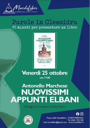 A Parole in clessidra Antonello Marchese ed il suo &quot;Nuovissimi appunti elbani&quot;