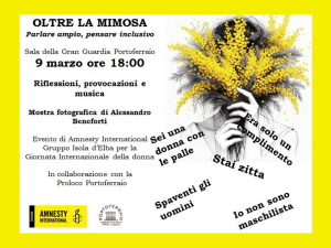 OLTRE LA MIMOSA : Parlare ampio, pensare inclusivo - iniziativa di Amnesty International Elba