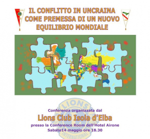 &quot;Il conflitto in Ucraina come premessa di un nuovo equilibrio mondiale&quot; la conferenza  del Lions Club