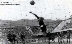 Ricordo di Doriano Carlotti, un grande portiere che oggi avrebbe compiuto 100 anni