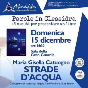 Parole in Clessidra presenta &quot;Strade d&#039;acqua&quot; il nuovo libro di Maria Gisella Catuogno