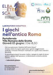 I giochi nell&#039;antica Roma - Laboratorio didattico alla Villa romana delle Grotte