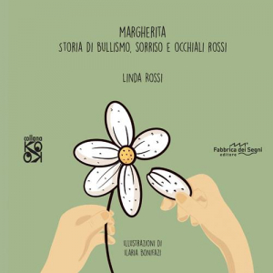 Mar(zo) di Libri - appuntamento con Linda Rossi ed il suo &quot;Margherita, storia di bullismo, sorriso e occhiali rossi&quot;