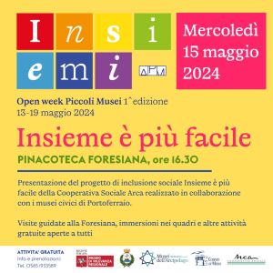 Durante la I° edizione di “Insiemi – Open Week Piccoli Musei” la restituzione di “Insieme è più facile”