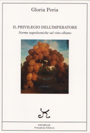 A “TG2 EAT PARADE” si parlerà del libro di Gloria Peria dedicato alla storia napoleonica del vino elbano