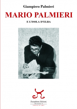 E&#039; in libreria il nuovo libro di Giampiero Palmieri dedicato a suo padre