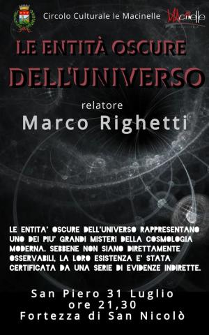 “Le entità oscure dell&#039;universo” - A San Piero una serata con Marco Righetti